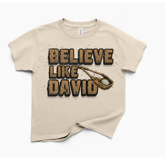 Believe Like David
